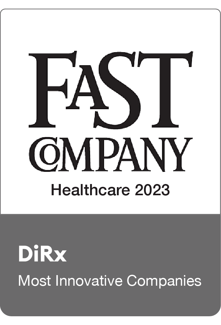 Fast Company awarded DiRx the best online pharmacy which is most innovative company